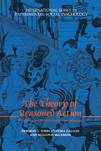 Stock image for The Theory of Reasoned Action: Its application to AIDS-Preventive Behaviour (International Series in Social Psychology) for sale by WorldofBooks