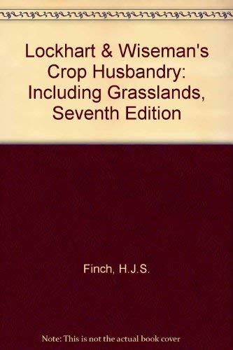 Lockhart and Wiseman's Crop Husbandry, Including Grassland.; Seventh Edition
