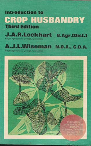 Beispielbild fr Lockhart & Wiseman's Crop Husbandry: Including Grasslands, Seventh Edition zum Verkauf von Bookmonger.Ltd