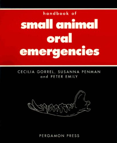 9780080422701: Handbook of Small Animal Oral Emergencies (Pergamon Veterinary Handbook S.)