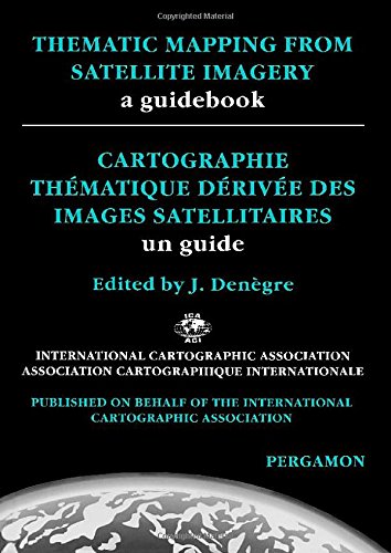 Stock image for Thematic Mapping from Satellite Imagery: A Guidebook for sale by Anybook.com