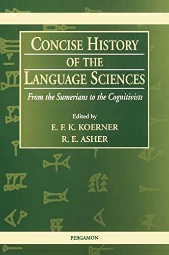 9780080425801: Concise History of the Language Sciences: From the Sumerians to the Cognitivists