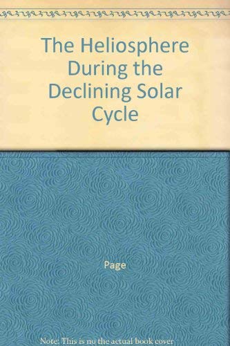 The Heliosphere During The Declining Solar Cycle - edited by M. A. Shea, D. E. Page and D. F. Smart