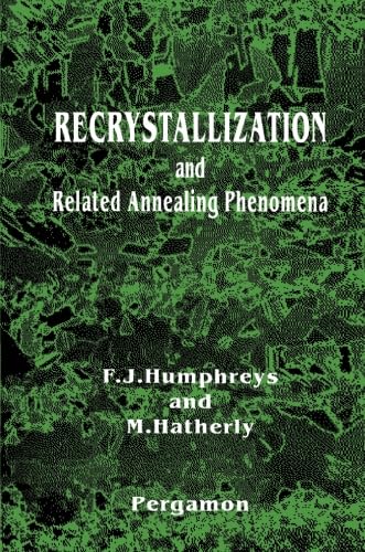 9780080426853: Recrystallization and Related Annealing Phenomena