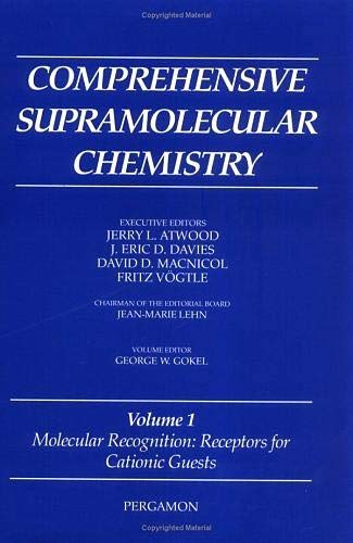 Comprehensive Supramolecular Chemistry, Volume 1: Molecular Recognition: Receptors for Cationic Guests (9780080427133) by Gokel, G.W.