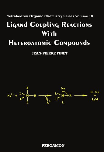 9780080427935: Ligand Coupling Reactions with Heteroatomic Compounds: 18