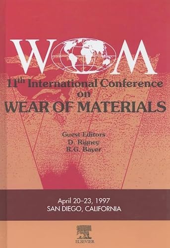 9780080428413: Wear of Materials,: Proceedings of the Eleventh International Conference on Wear of Materials San Diego, California April 20-33, 1997