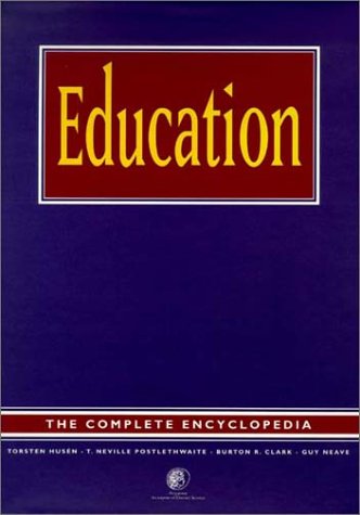 Education: The Complete Encyclopedia (CD-ROM) (9780080429793) by Postlethwaite, T.N.; Clark, B.R.; Neave, G.; Husen, Torsten