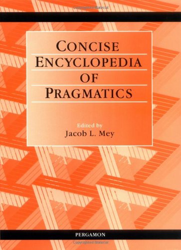 9780080429922: Concise Encyclopedia of Pragmatics