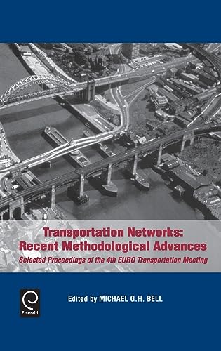 Beispielbild fr Transportation Networks: Recent Methodological Advances: Selected Proceedings of the 4th Euro Transportation Meeting zum Verkauf von WorldofBooks