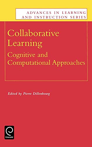 9780080430737: Collaborative Learning: Cognitive and Computational Approaches (Advances in Learning and Instruction Series)