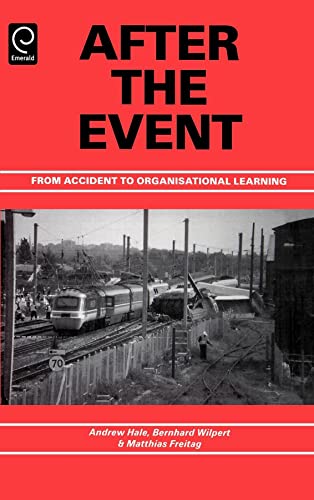 9780080430744: After the Event: From Accident to Organisational Learning