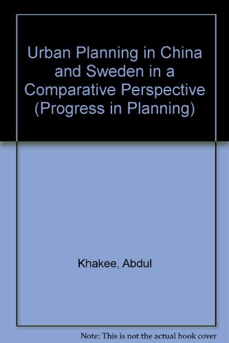 Urban Planning in China and Sweden in a Comparative Perspective (9780080430836) by Khakee, Abdul; Khakee, A.