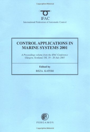 9780080432366: Control Applications in Marine Systems 2001 (Cams 2001): A Proceedings Volume from the Ifac Conference, Glasgow, Scotland, Uk, 18-20 July 2001: A ... in Marine Systems, Glasgow, 18-20 July 2001
