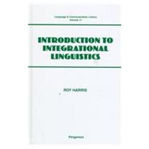 Beispielbild fr Introduction to Integrational Linguistics: v.17 (Language & Communication Library) zum Verkauf von WorldofBooks