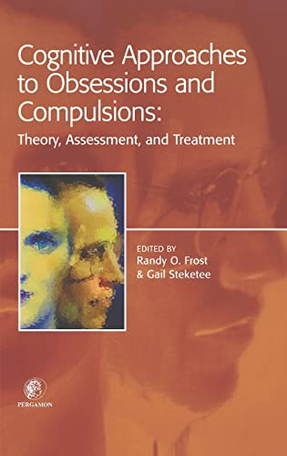 9780080434100: Cognitive Approaches to Obsessions and Compulsions: Theory, Assessment, and Treatment