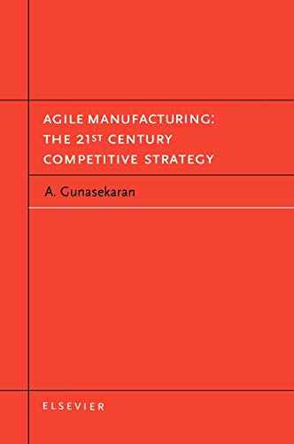 Stock image for Agile Manufacturing: The 21st Century Competitive Strategy for sale by Chiron Media