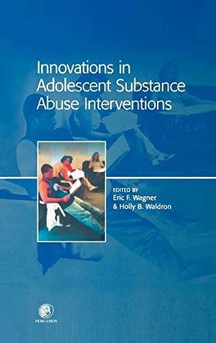 Stock image for Innovations in Adolescent Substance Abuse Interventions for sale by Better World Books