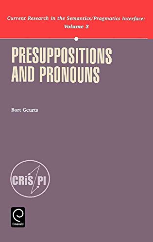 9780080435923: Presuppositions and Pronouns (Current Research in the Semantics/Pragmatics Interface): 3