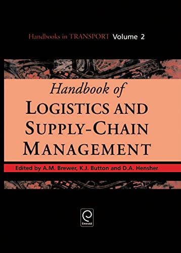 Imagen de archivo de Handbook of Logistics and Supply-Chain Management (Handbooks in Transport) (Handbooks in Transport, Vol 2) a la venta por Books From California