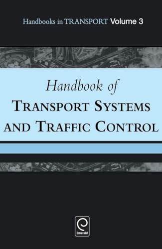 Beispielbild fr Handbook of Transport Systems and Traffic Control (Handbooks in Transport, 3) zum Verkauf von Buchpark