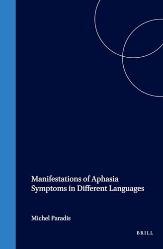 Beispielbild fr Manifestations of Aphasia Symptoms in Different Languages zum Verkauf von Recycle Bookstore