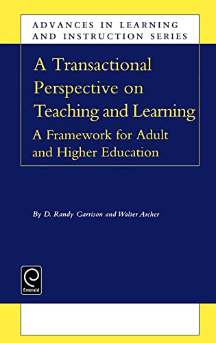 Imagen de archivo de Transactional Perspective on Teaching and Learning: A Framework for Adult and Higher Education (Advances in Learning and Instruction Series, 18) a la venta por Goodwill of Colorado