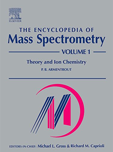 Stock image for The Encyclopedia of Mass Spectrometry: Volume 1: Theory and Ion Chemistry for sale by Chiron Media