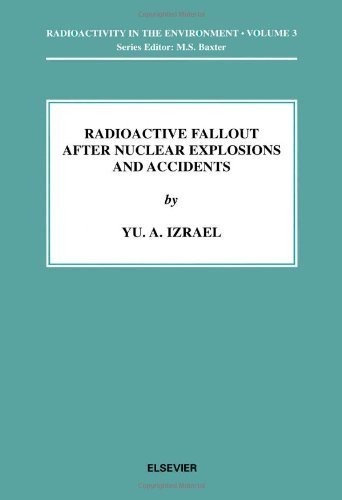 9780080438559: Radioactive Fallout after Nuclear Explosions and Accidents (Radioactivity in the Environment)