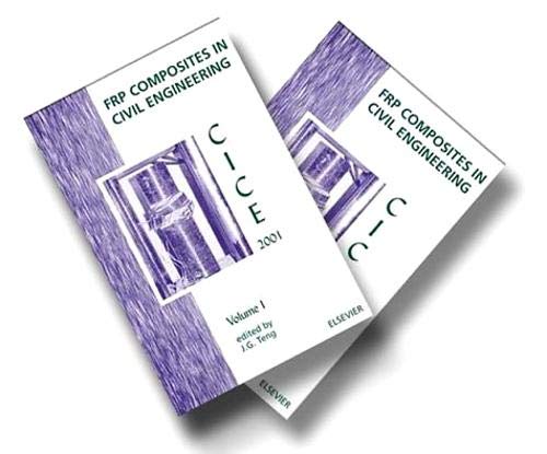 Stock image for Frp Composites in Civil Engineering: Proceedings of the International Conference on Frp Composites in Civil Engineering, 12-15 December 2001, Hong Kong, China for sale by Revaluation Books