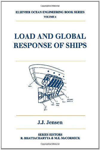 Stock image for Elsevier Ocean Engineering Book Series: Load and Global Response of Ships (Volume 4) for sale by Anybook.com