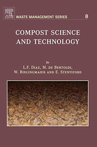 Stock image for Compost Science and Technology (Volume 8) (Waste Management (Volume 8), Band 8) for sale by medimops