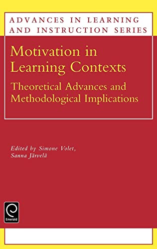Stock image for Motivation in Learning Contexts: Theoretical and Methodological Implications(Advances in Learning and Instruction) for sale by Anybook.com