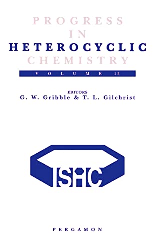 Stock image for Progress in Heterocyclic Chemistry, Volume 13, Volume 13: A critical review of the 2000 literature preceded by two chapters on current heterocyclic topics for sale by Zubal-Books, Since 1961