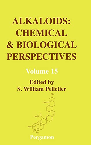 Alkaloids: Chemical and Biological Perspectives (Volume 15) (9780080440255) by Pelletier, S.W.