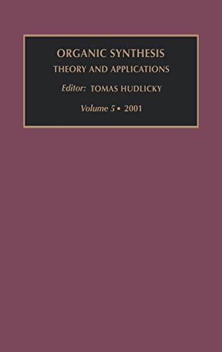 Stock image for Organic Synthesis: Theory and Applications, Volume 5 for sale by Iridium_Books