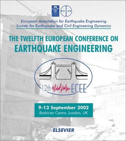 9780080440491: Earthquake Engineering: 12th European Conference, 9-13th September 2002, London, UK