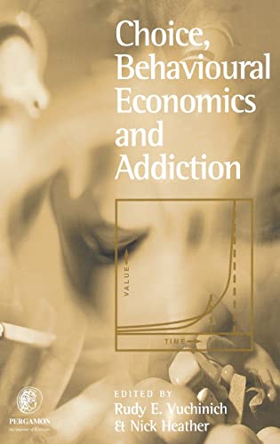 Stock image for Choice, Behavioural Economics and Addiction for sale by Better World Books: West