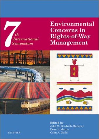 Stock image for The Seventh International Symposium on Environmental Concerns in Rights-Of-Way Management: 9-13 September 2000, Calgary, Alberta, Canada for sale by ThriftBooks-Atlanta