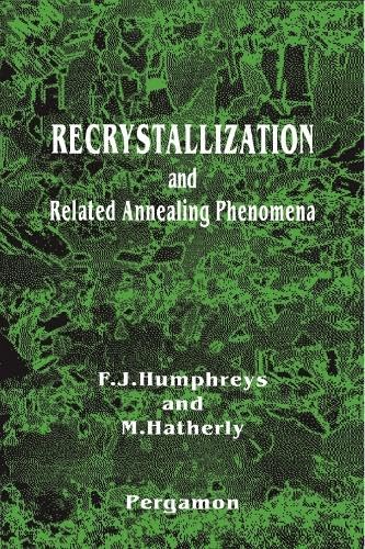 9780080441641: Recrystallization and Related Annealing Phenomena (Pergamon Materials Series)