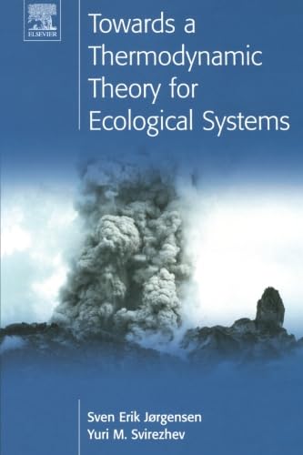 Stock image for Towards a Thermodynamic Theory for Ecological Systems for sale by Ammareal