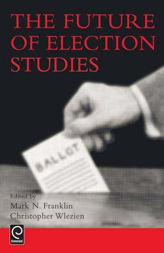 Imagen de archivo de The Future of Election Studies a la venta por WorldofBooks