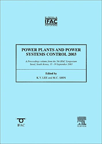 9780080442105: Power Plants and Power Systems Control 2003: A Proceedings Volume from the 5th IFAC Symposium, Seoul, South Korea, 15-19 September 2003 (IPV-IFAC Proceedings Volume)