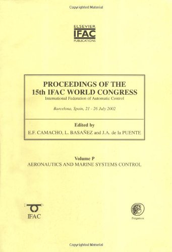 Stock image for Proceedings of the 15th Ifac World Congress on the International Federation of Automatic Control: Aeronautics and Marine Systems Control for sale by dsmbooks