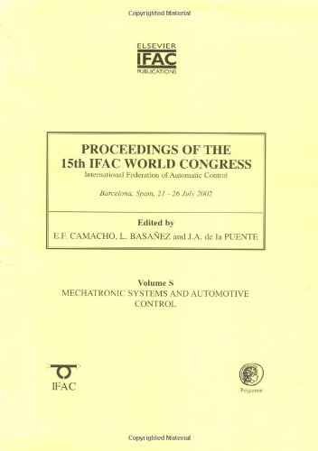 Stock image for Proceedings of the 15th IFAC World Congress (International Federation of Automatic Control, Vol. S): Mechatronic Systems and Automotive Control for sale by dsmbooks