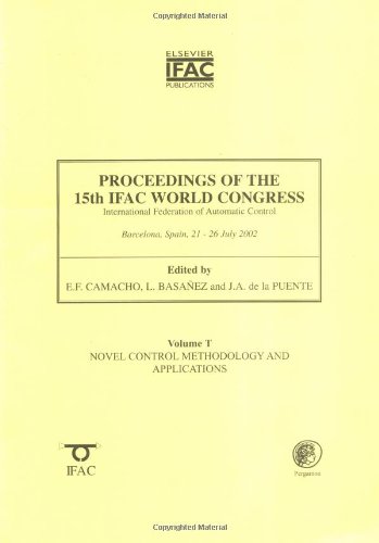Stock image for Proceedings of the 15th Ifac World Congress on the International Federation of Automatic Control: Novel Control Methodology and Applications for sale by Mispah books