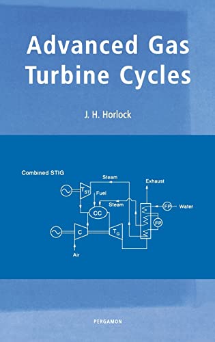 Imagen de archivo de Advanced Gas Turbine Cycles : A Brief Review of Power Generation Thermodynamics a la venta por Better World Books