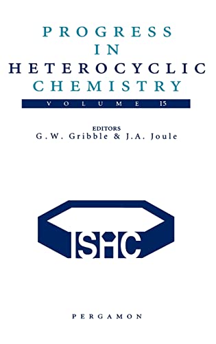 Stock image for Progress in Heterocyclic Chemistry, Volume 15: A critical review of the 2002 literature preceded by three chapters on current heterocyclic topics for sale by Zubal-Books, Since 1961