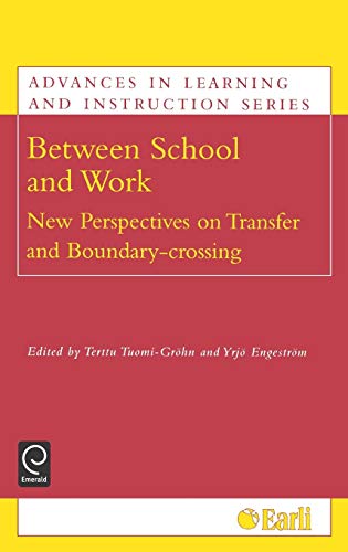 Stock image for Between School and Work : New Perspectives on Transfer and Boundary Crossing for sale by Better World Books: West