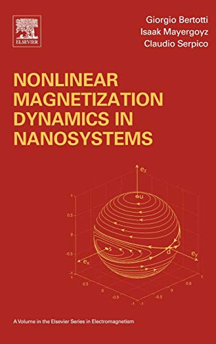 Stock image for Nonlinear Magnetization Dynamics in Nanosystems (Elsevier Series in Electromagnetism) for sale by HPB-Red